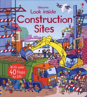 LOOK INSIDE CONSTRUCTION SITES