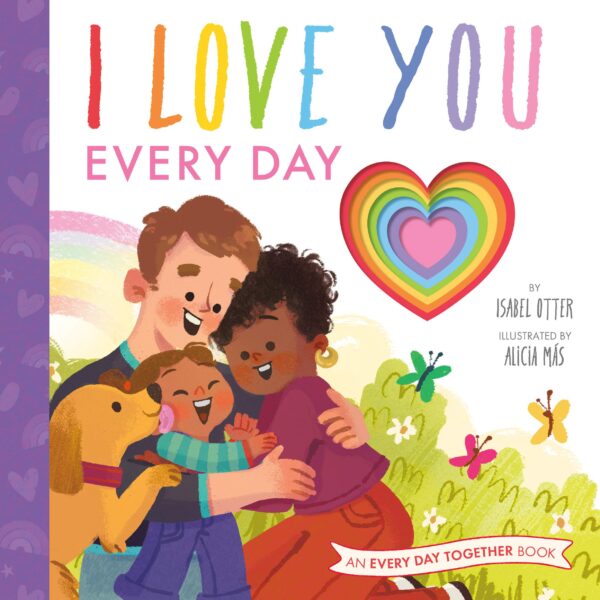 I LOVE YOU EVERY DAY