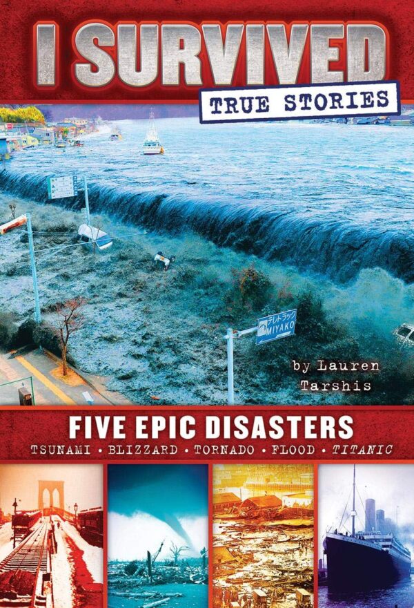 I SURVIVED TRUE STORIES FIVE EPIC DISAST