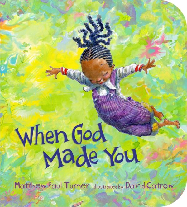WHEN GOD MADE YOU BOARD BOOK