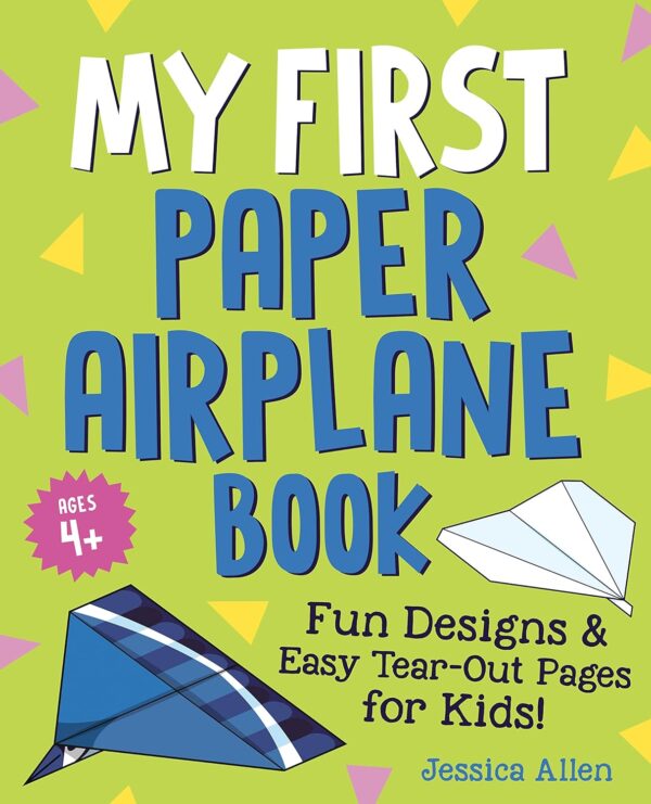 MY FIRST PAPER AIRPLANE BOOK