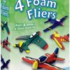 4 FOAM FLYERS CRAFT KIT #14730
