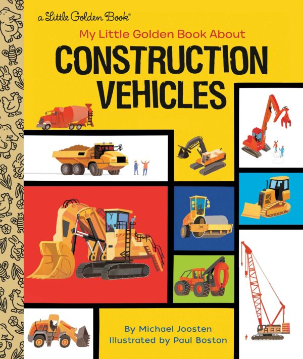 MY/GOLDEN BOOK ABOUT CONSTRUCTION VEHICLES