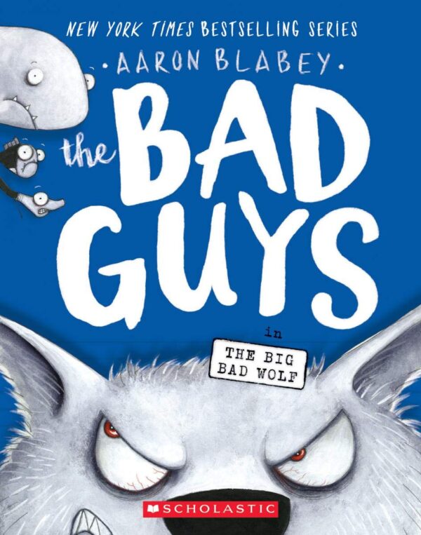 THE BAD GUYS IN THE BIG BAD WOLF-9