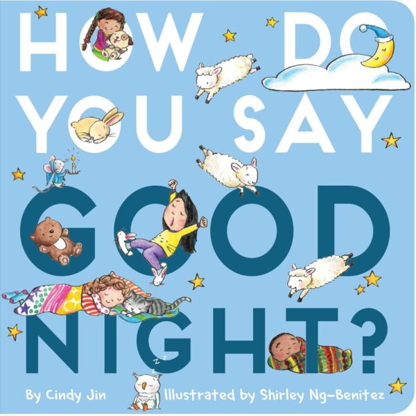HOW DO YOU SAY GOOD NIGHT?