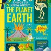 100 THINGS TO KNOW ABOUT PLANET EARTH