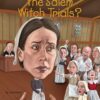 WHAT WERE THE SALEM WITCH TRIALS?