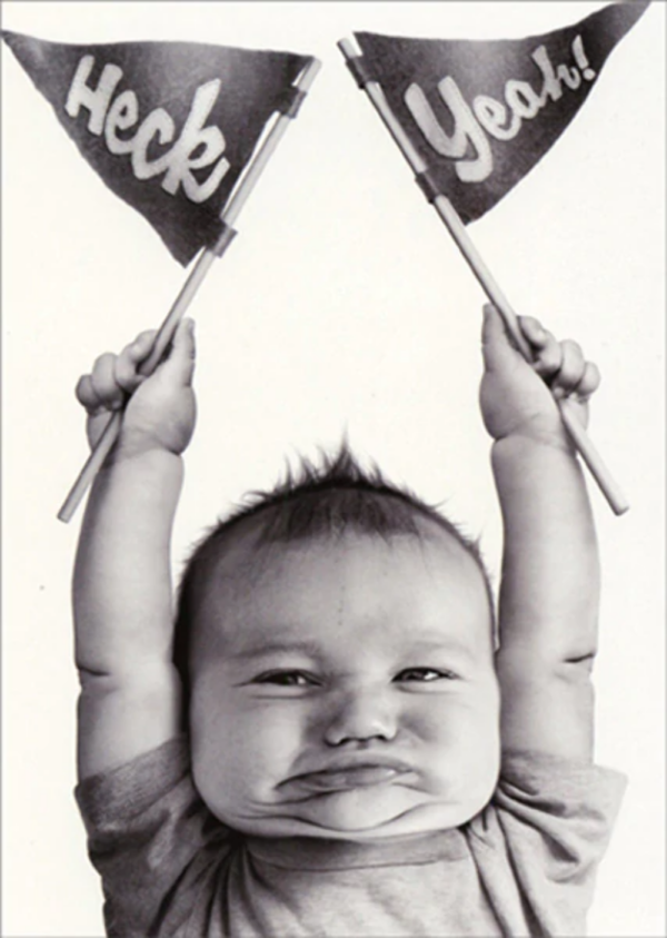 BABY HECK YEAH GRADUATION CARD