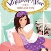 WHATEVER AFTER DREAM ON - 4
