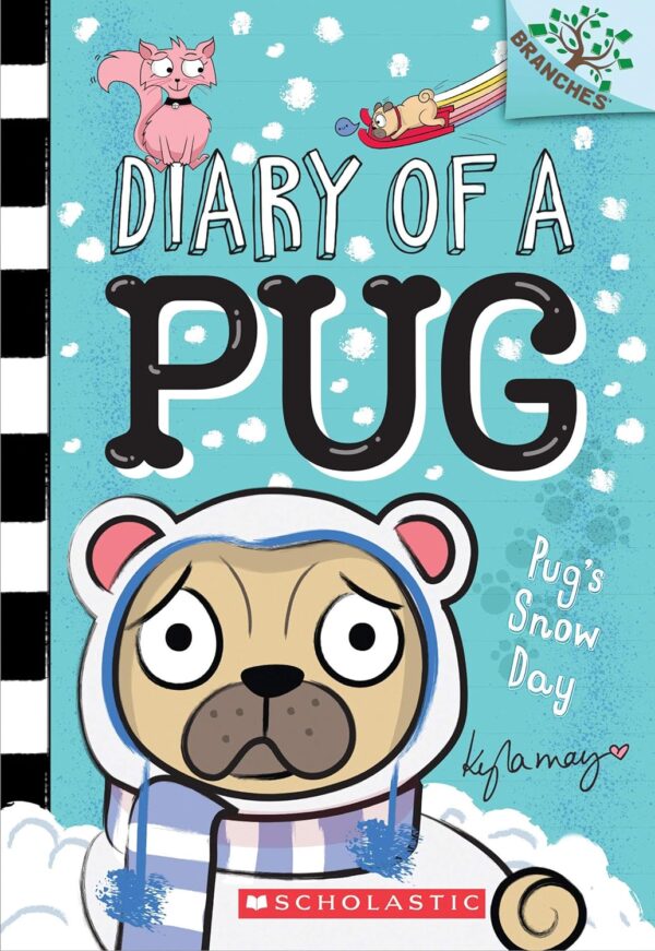 DIARY OF A PUG PUG'S SNOW DAY-2