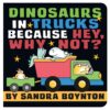 DINOSAURS IN TRUCKS BECAUSE HEY, WHY NOT?