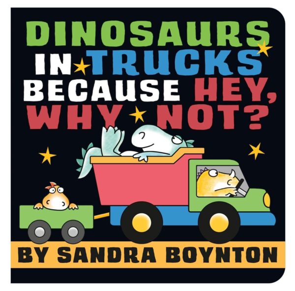 DINOSAURS IN TRUCKS BECAUSE HEY, WHY NOT?