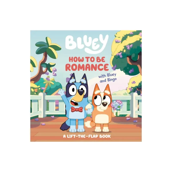 BLUEY HOW TO BE ROMANCE W/BLUEY AND BINGO