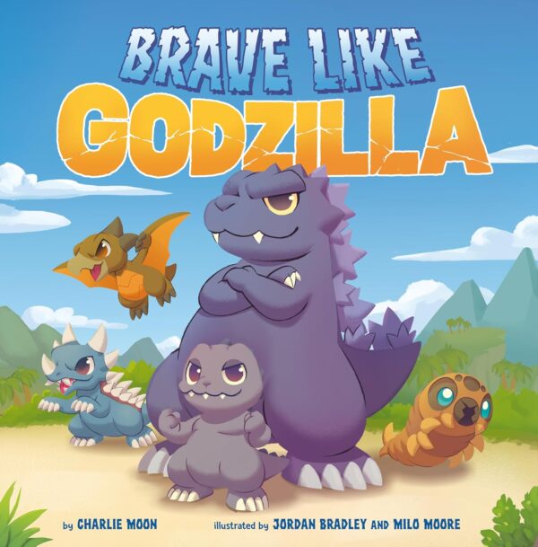 BRAVE LIKE GODZILLA