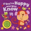 IF YOU'RE HAPPY AND YOU KNOW IT
