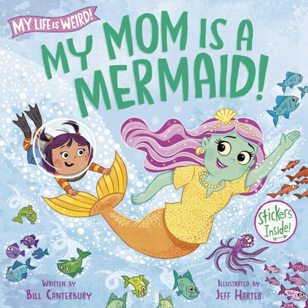 MY MOM IS A MERMAID! MY LIFE IS WEIRD!