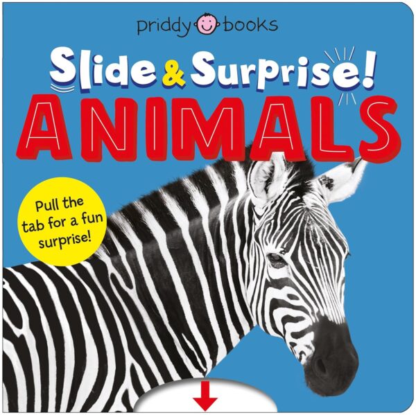 SLIDE & SURPRISE! ANIMALS-PRIDDY BOOKS