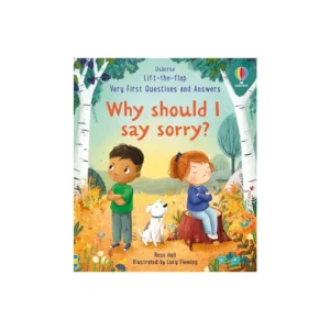 WHY SHOULD I SAY SORRY? LIFT-THE-FLAP VERY FIRST