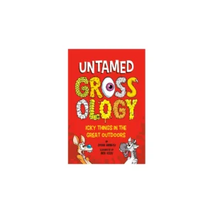 UNTAMED GROSS OLOGY