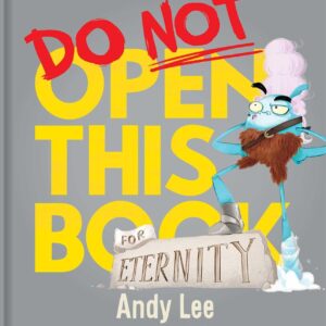 DO NOT OPEN THIS BOOK FOR ETERNITY