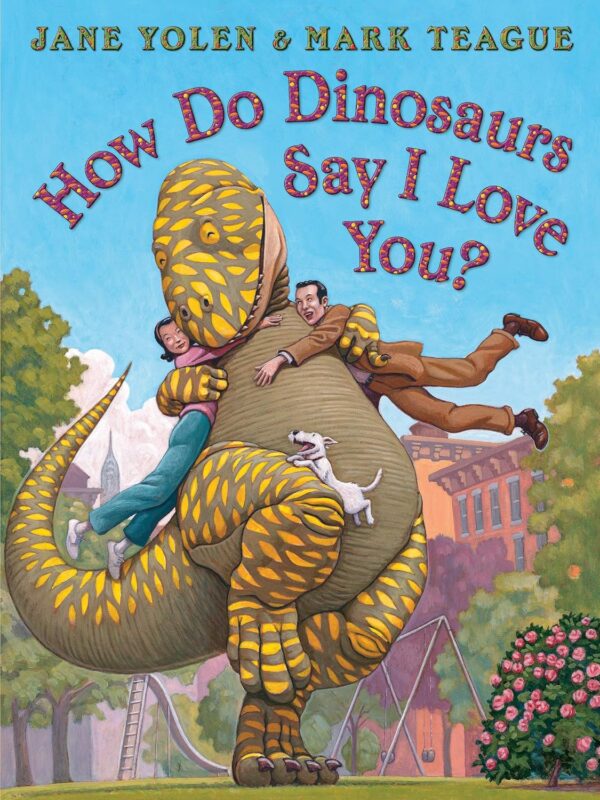 HOW DO DINOSAURS SAY I LOVE YOU? HC