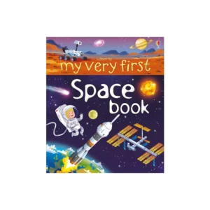 MY VERY FIRST SPACE BOOK