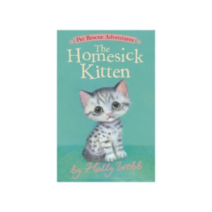THE HOMESICK KITTEN-PET RESCUE ADVENTURES