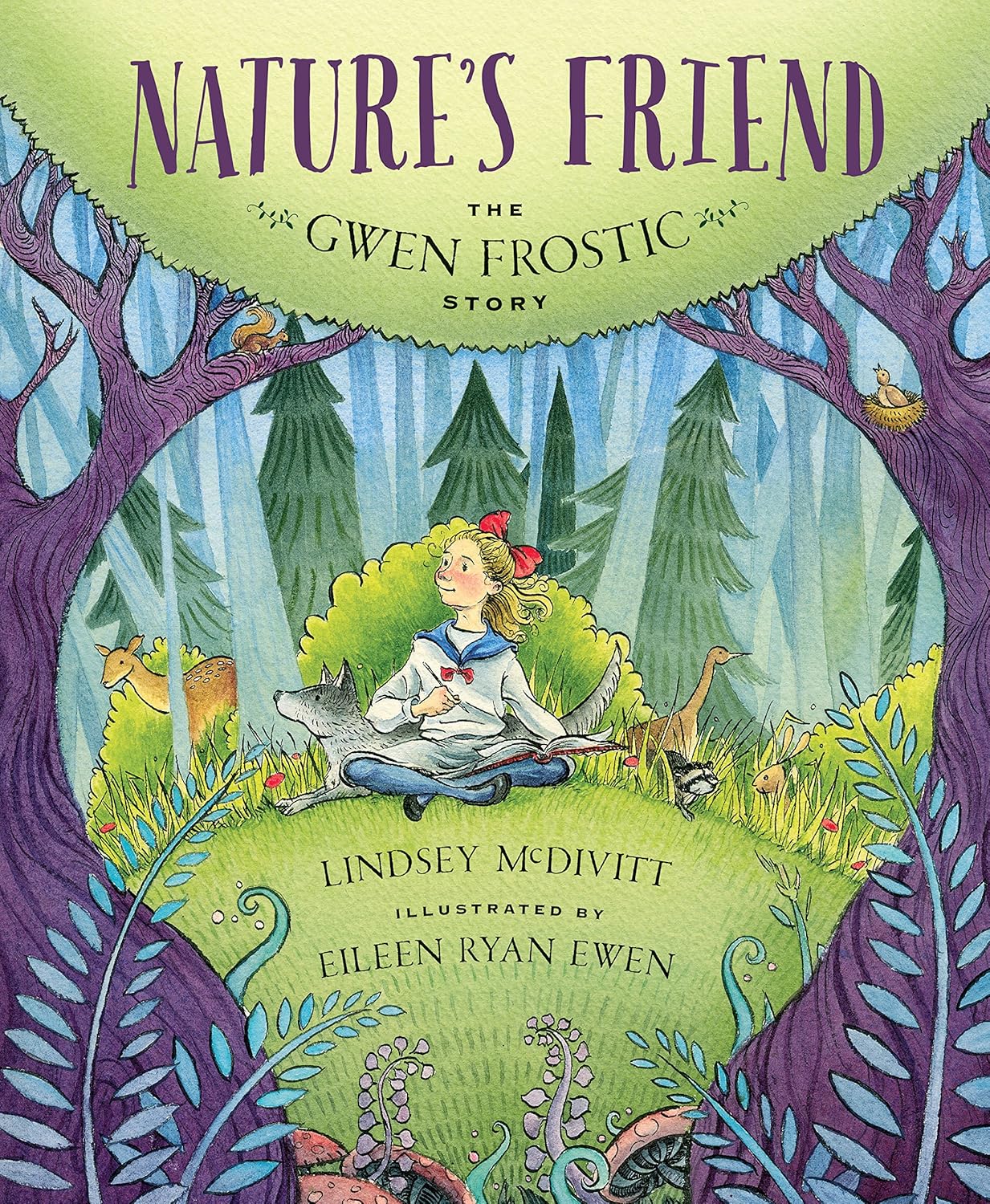 NATURE’S FRIEND THE GWEN FROSTIC STORY