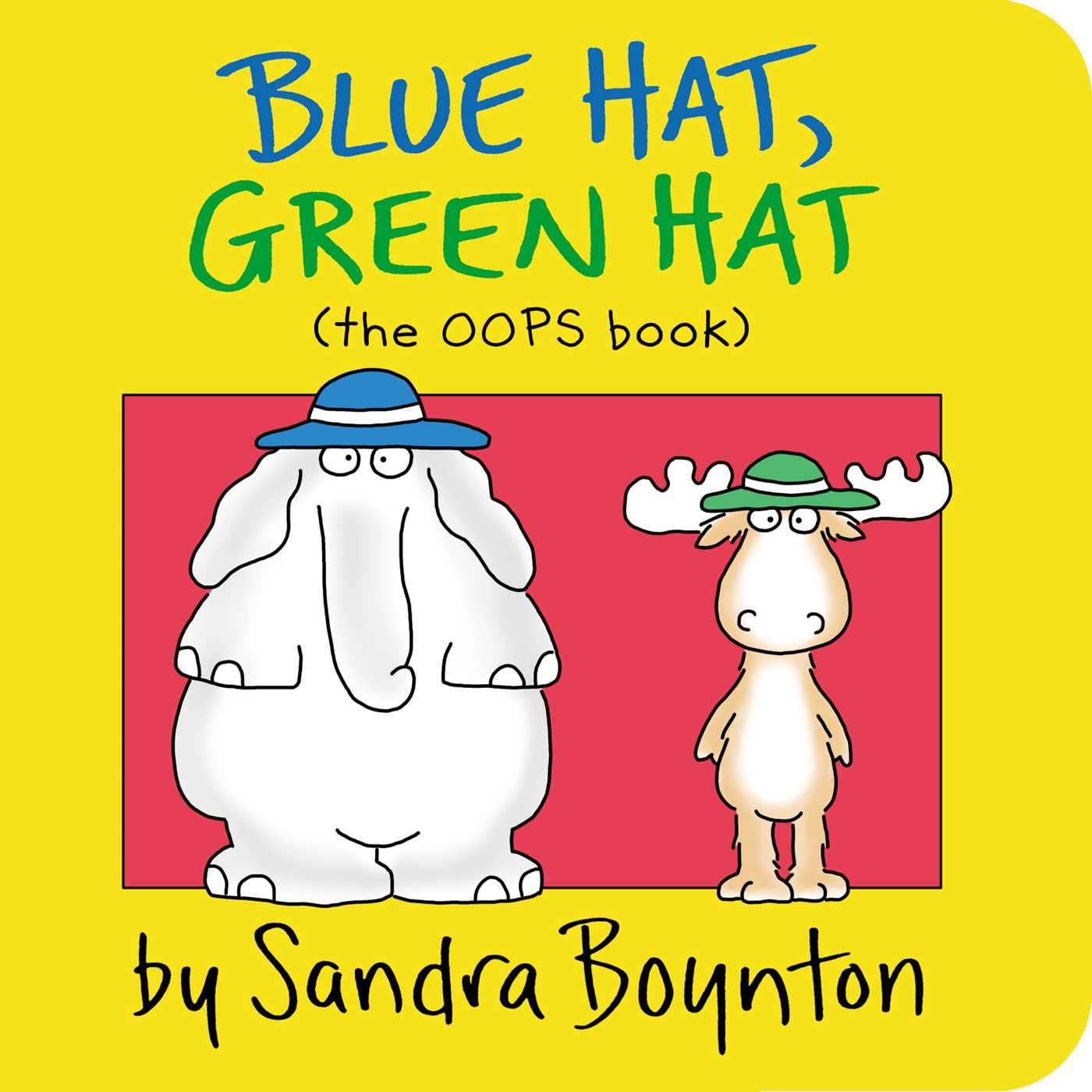 BLUE HAT, GREEN HAT (THE OOPS BOOK)